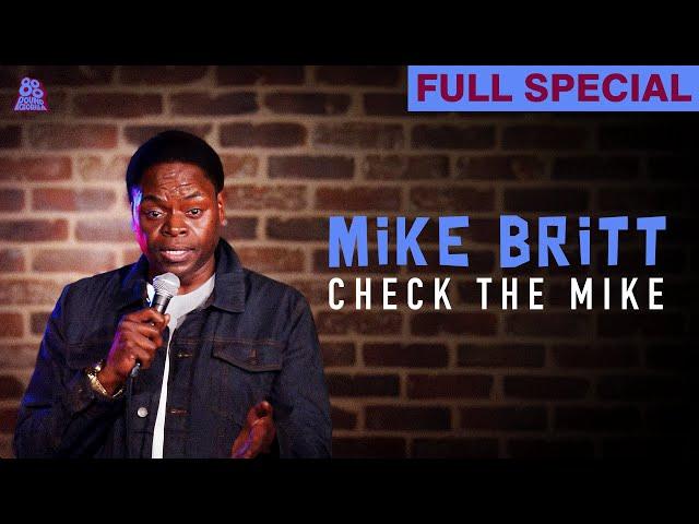 Mike Britt | Check The Mike (Full Comedy Special)