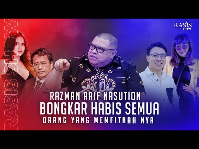 RASIS SHOW#10 EKSKLUSIF !! RAZMAN NASUTION DAN ISTRI BONGKAR HABIS SEMUA ORANG YANG MEMFITNAH NYA