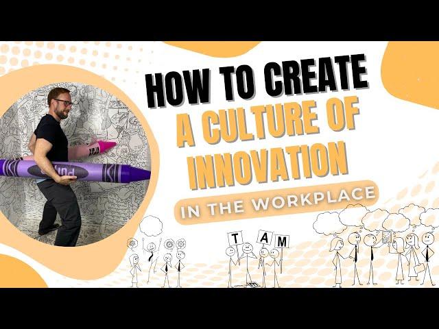 How To Create A Culture Of Innovation In The Workplace - Human Design as a Tool