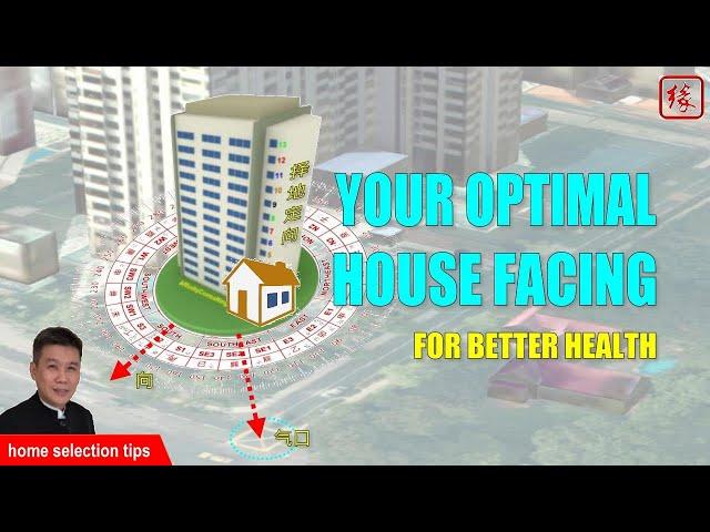 Your Optimal Home Facing for Better Health [Home Selection Tip #9]