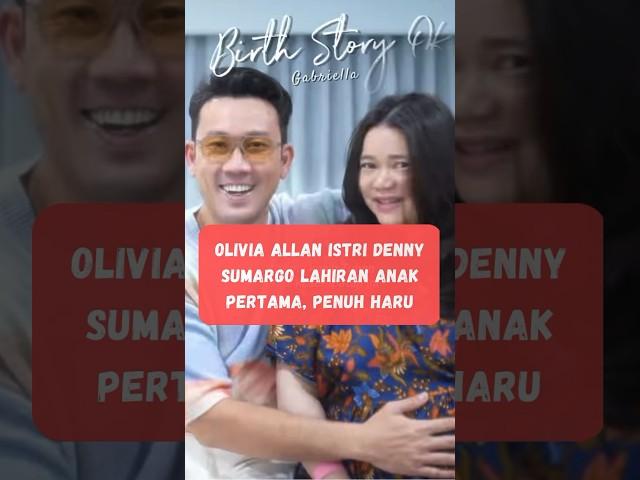 Olivia Allan Istri Denny Sumargo Lahiran Anak Pertama, Penuh Haru