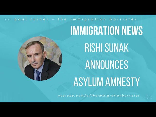 UK Announces UK Asylum Amnesty