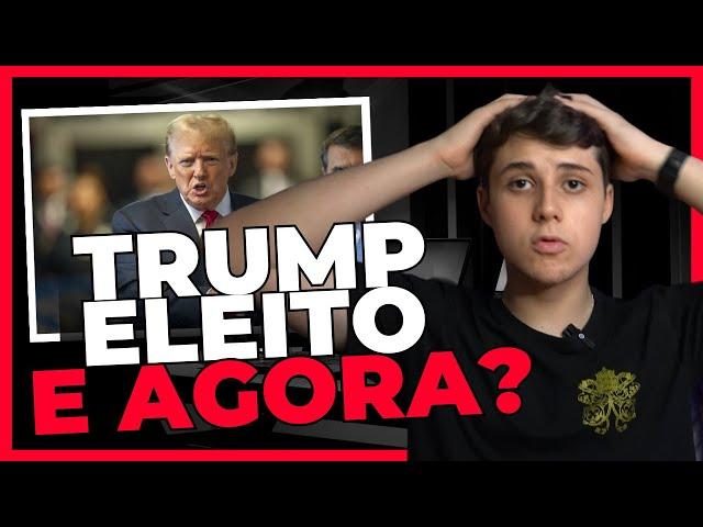 DONALD TRUMP ELEITO! E Agora?