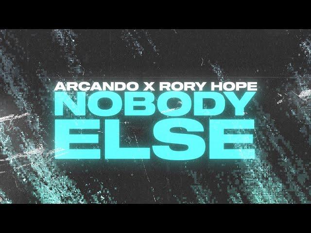 Arcando - Nobody Else ft. Rory Hope (Lyric Video)