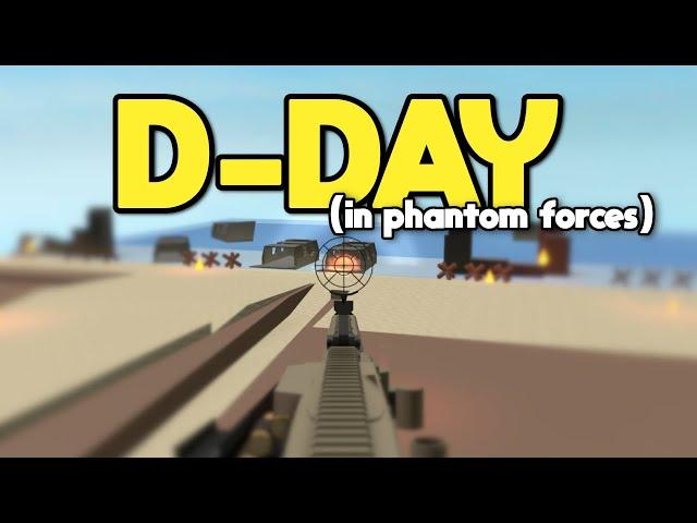 D-DAY IN PHANTOM FORCES...