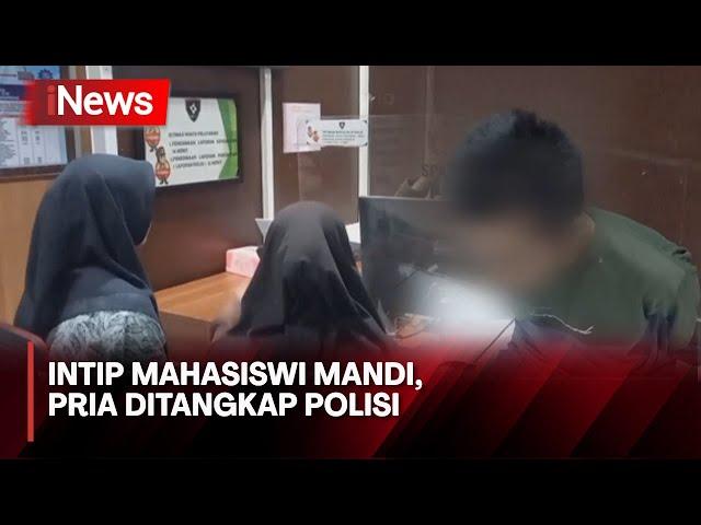 Intip Mahasiswi Mandi, Pria Ditangkap Polisi