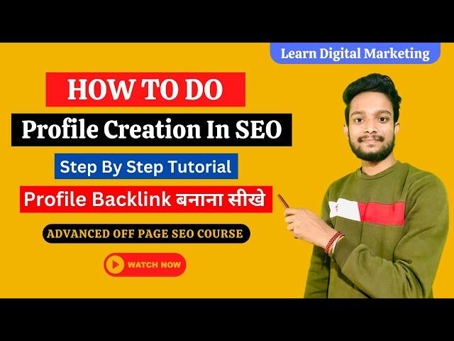 How to Create Profile Backlinks?  | Profile Backlink Kaise Banaye (Complete Tutorial) | SEO Course