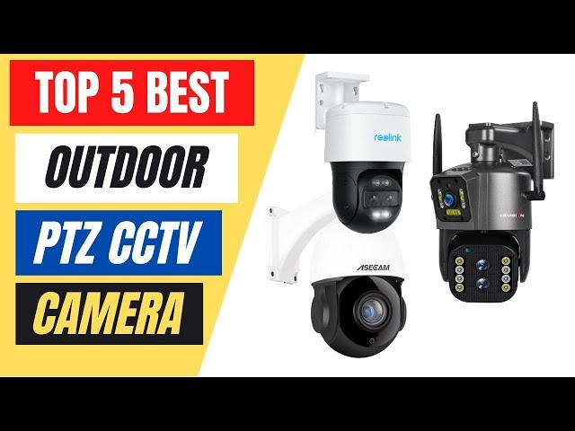 Top 5 Best Outdoor PTZ CCTV Camera Review in 2023