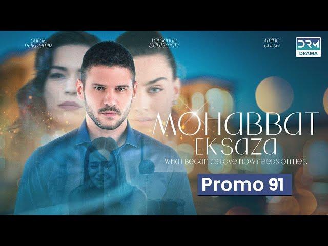 Mohabbat Ek Saza | Promo Episode 91 Tomorrow at 8PM | Turk 1 | UA2O