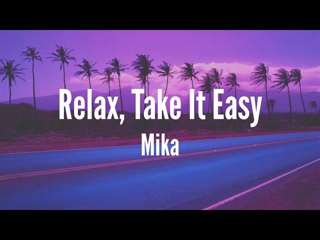 MIKA - Relax, Take It Easy (Lyrics)