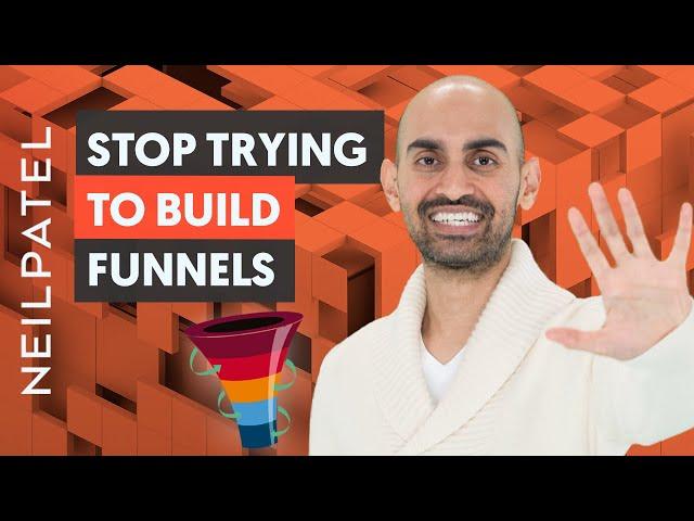 STOP Trying to Build Marketing Funnels (And do THIS Instead)