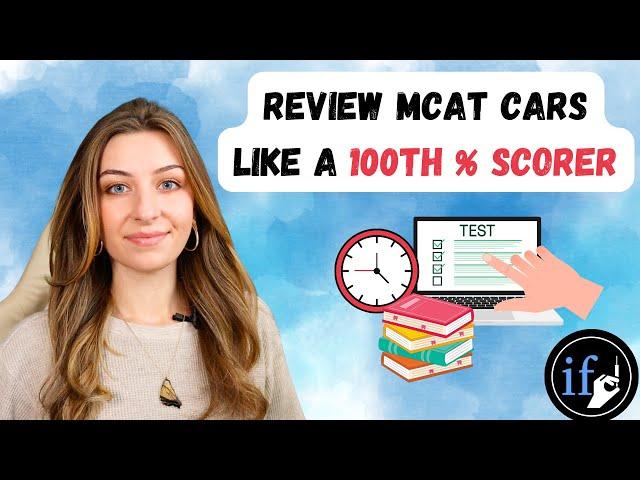 I Scored a 526 on the MCAT - How I Review CARS Questions