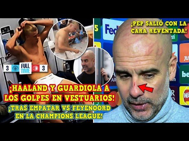 ¡FILTRAN PELEA! HAALAND ROMPE la CARA a GUARDIOLA en VESTUARIOS tras EMPATAR vs FEYENOORD 3-3