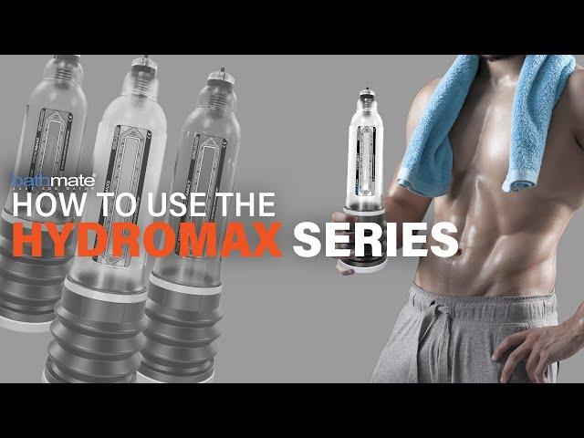 Bathmate: How to use the Hydromax Series