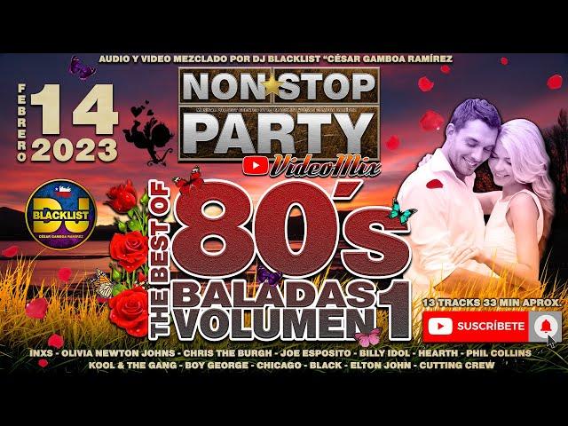 Videomix/Megamix The Best Of 80´s Baladas Vol.1 - Non*Stop Party By Dj Blacklist