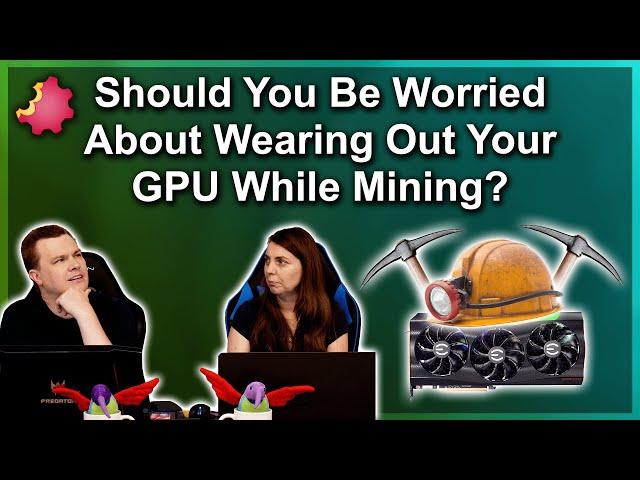 Will GPU Mining Harm Your GPU?