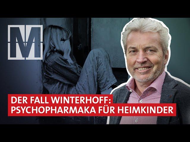 Medikamentencocktails statt Hilfe? Wie der Psychiater Winterhoff Heimkinder behandelt hat - MONITOR