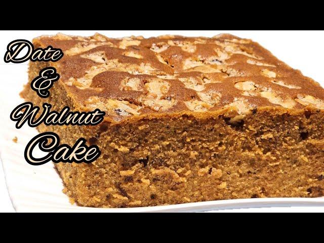 The Perfect Date and Walnut Cake Recipe | Date and Walnut Cake Recipe with egg