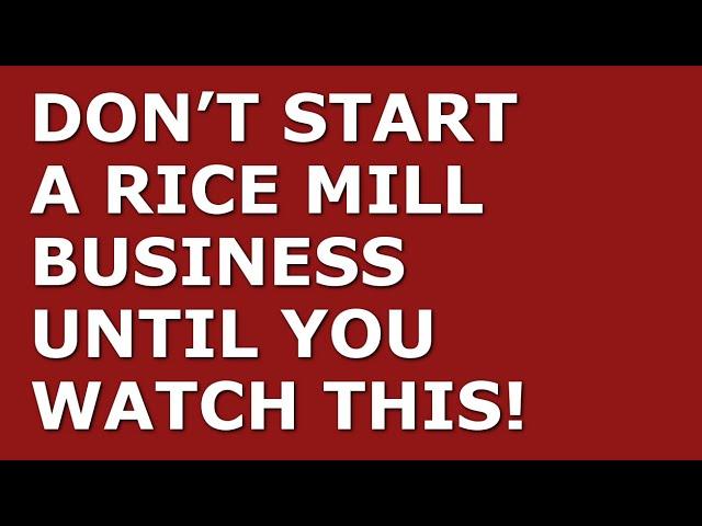 How to Start a Rice Mill Business | Free Rice Mill Business Plan Template Included