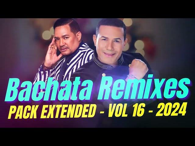 BACHATAS ROMANTICAS NUEVAS REMIX DJ Vol. 16 2024