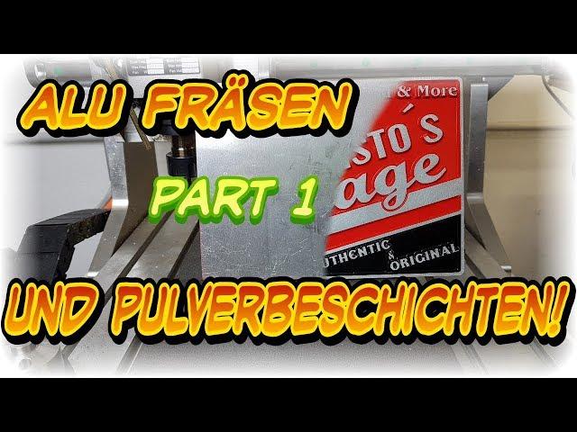 Schild aus Aluminium fräsen und Pulverbeschichten ! So geht`s Teil 1