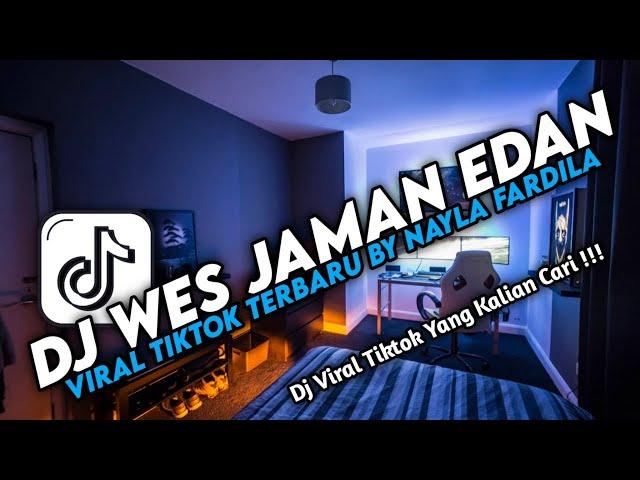 DJ WES JAMAN EDAN VIRAL TIKTOK  TERBARU 2024