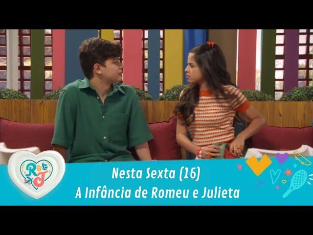 Nesta Sexta (16), em A Infância de Romeu e Julieta - Penúltimo Capitulo