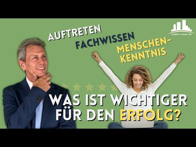 Was ist wichtiger für den Erfolg? Das Auftreten, Fachwissen oder die  Menschenkenntnis?