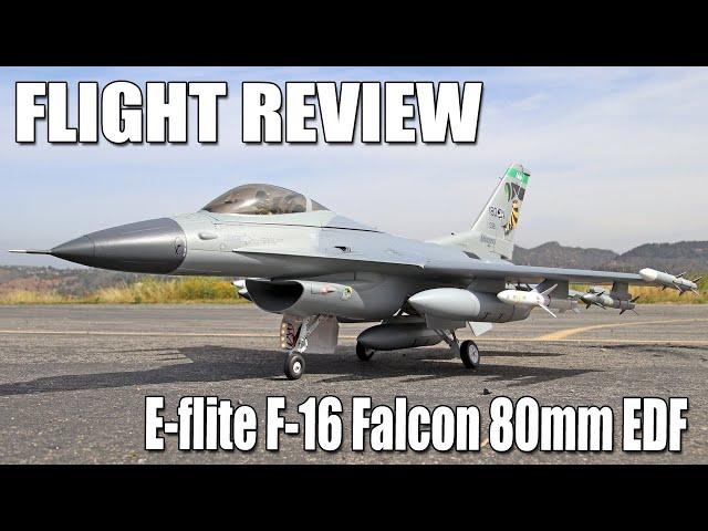 E-flite F-16 Falcon 80mm EDF PNP Assembly & Flight Review | The RC Geek
