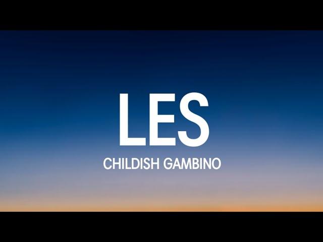 Childish Gambino - Les (Lyrics) "Need wristbands? F*ck you, can i have this dance"