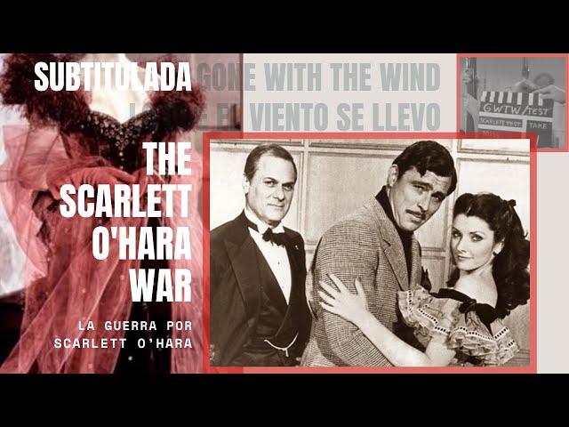  Vivien Leigh | The Scarlett O'Hara War - La guerra por Scarlett O’Hara  Película SUBTITULADA