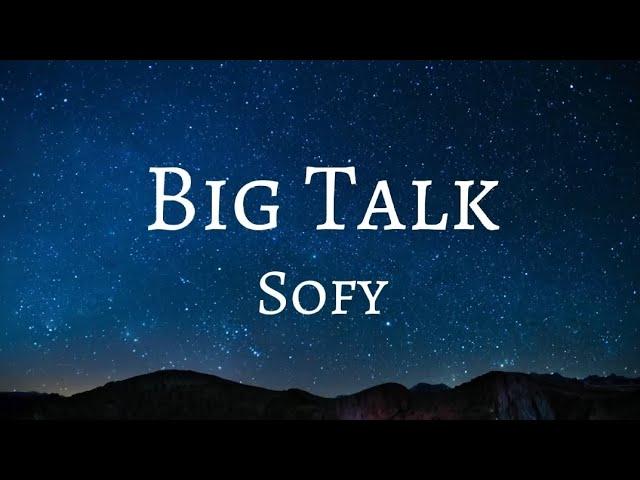 Fifa 23 Soundtrack Sofy - Big Talk Lyrics