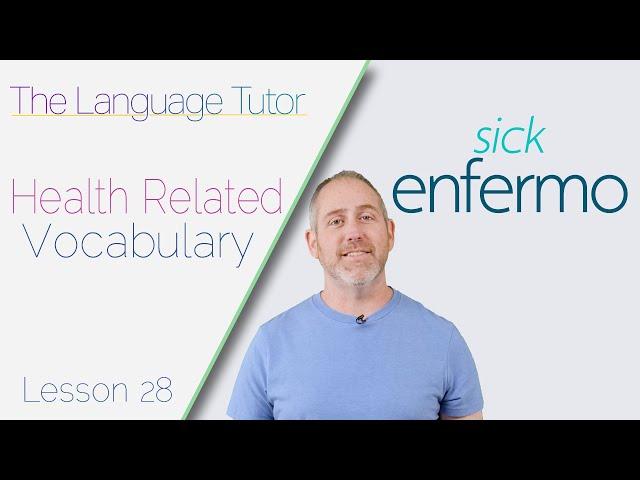 Spanish Vocabulary: Health  | Lesson 28