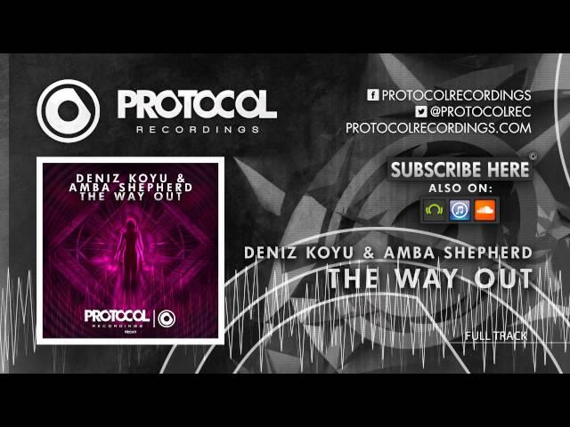 Deniz Koyu & Amba Shepherd - The Way Out // OUT NOW