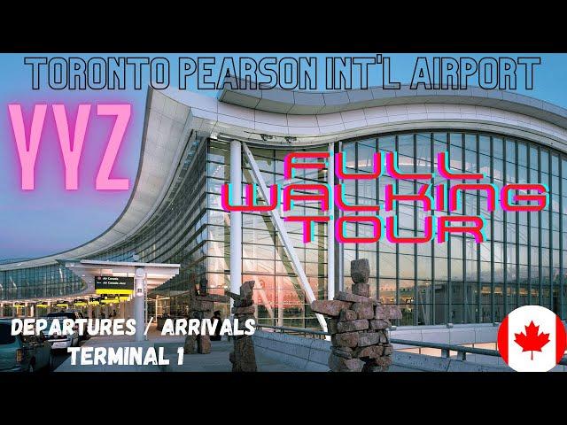 TORONTO PEARSON INT'L AIRPORT (YYZ) WALKING TOUR AT TERMINAL 1 DEPARTURES, AIRLINES, GATES, ARRIVALS