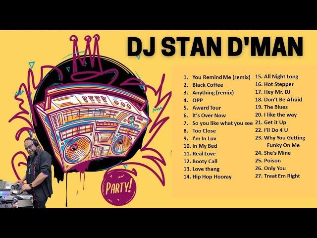 DJ Stan D'Man 90s Jam " Don't Hurt Yourself"