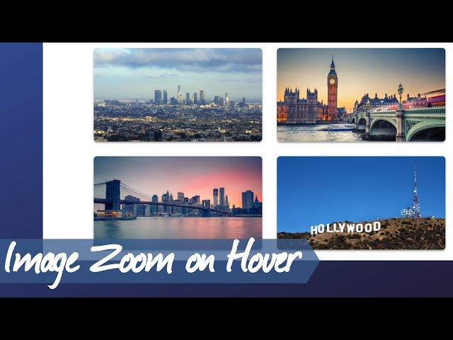Image Zoom On Hover | CSS Image Effects | HTML CSS Tutorial