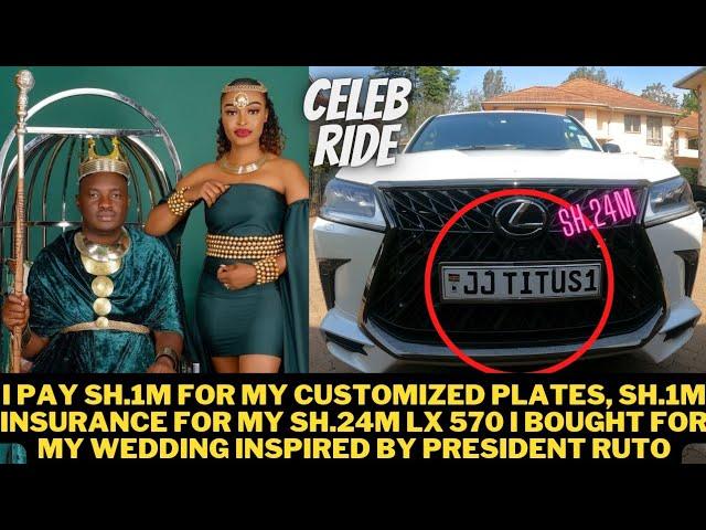 FROM A GATEMAN TO OWNING A SH.24M RIDE WHICH HE PAYS SH1M FOR CUSTOMIZED PLATES- JJ TITUS CELEB RIDE