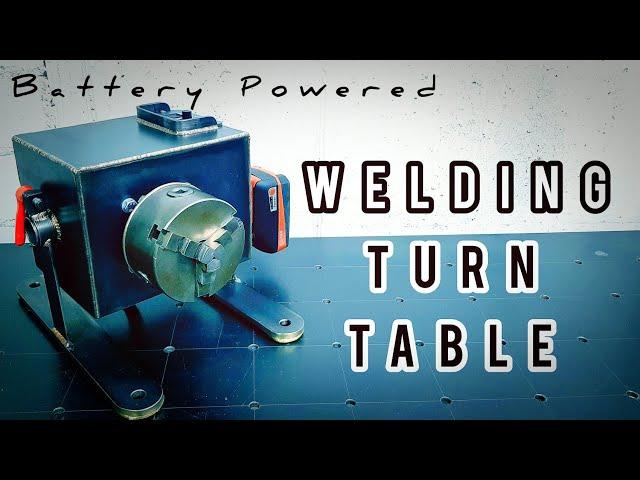 DIY Welding Turn Table Positioner Battery Powered