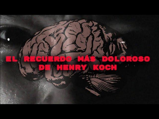 El recuerdo más doloroso de Henry Koch