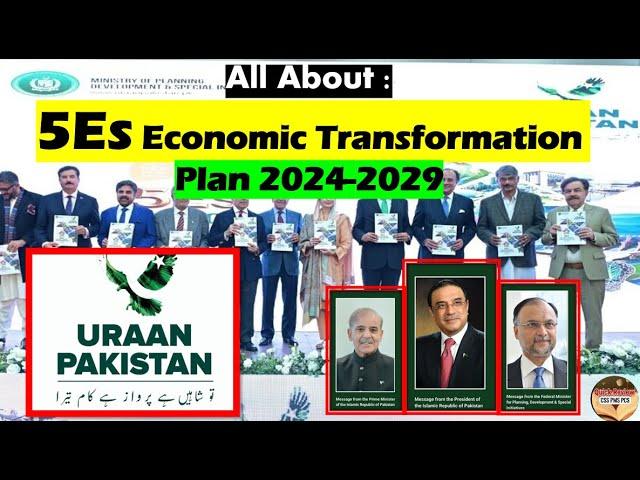 All About : 5Es Economic Transformation Plan 2024-2029 URAAN Pakistan