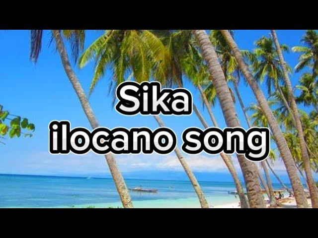 Sika -ILOCANO song w/lyrics