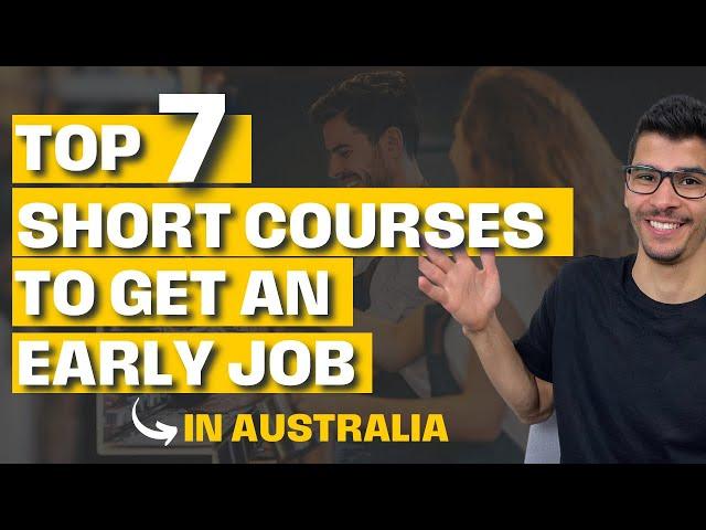 TOP 7 Australia’s Short Courses to help you to get a job