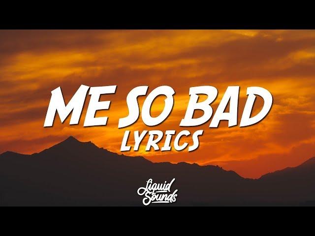 Tinashe - Me So Bad (Lyrics)