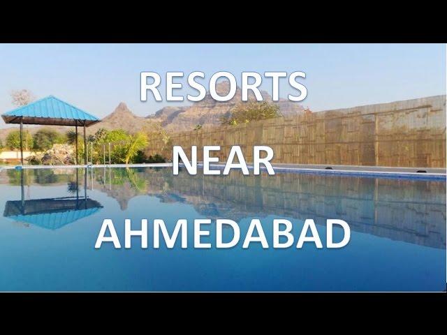 Best Resorts Near Ahmedabad!!!