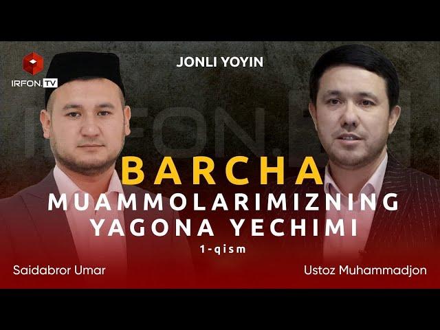 BARCHA MUAMMOLARNING YAGONA YECHIMI | 1-qism | Islom psixologiyasi | 10-son