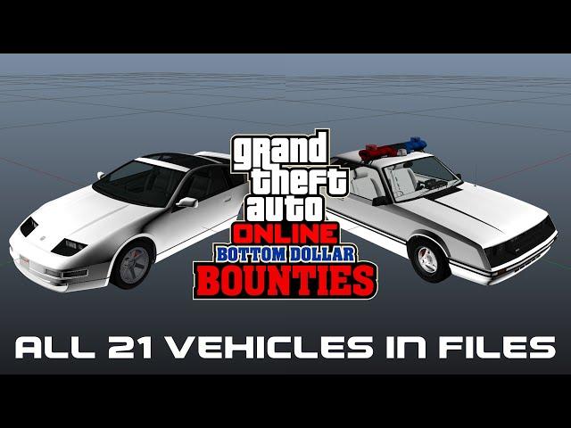 GTAO: Bottom Dollar Bounties - All New 21 Vehciles in Files