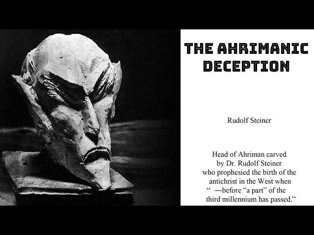 The Ahrimanic Deception By Dr.Rudolf Steiner