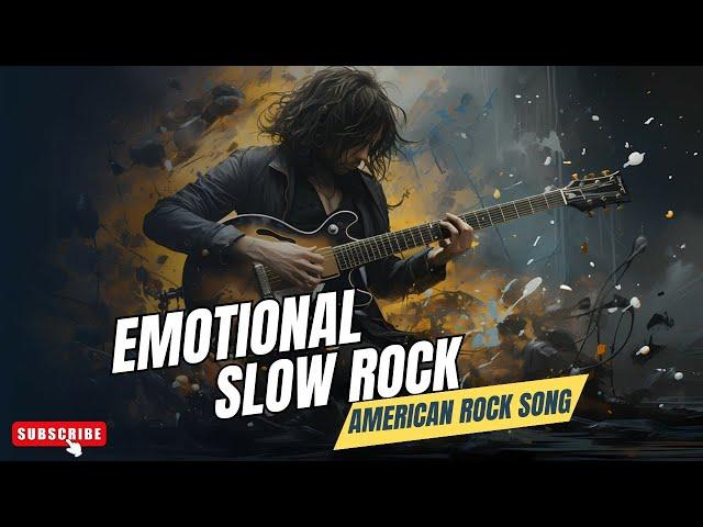 Emotional Slow Rock | American Rock Song | Playlist 2025