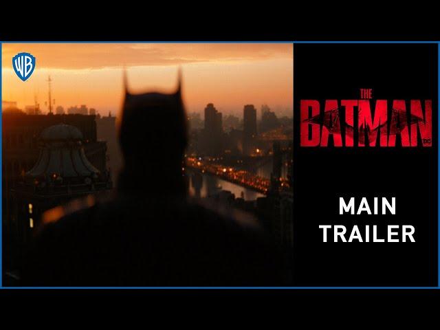 THE BATMAN – Main Trailer